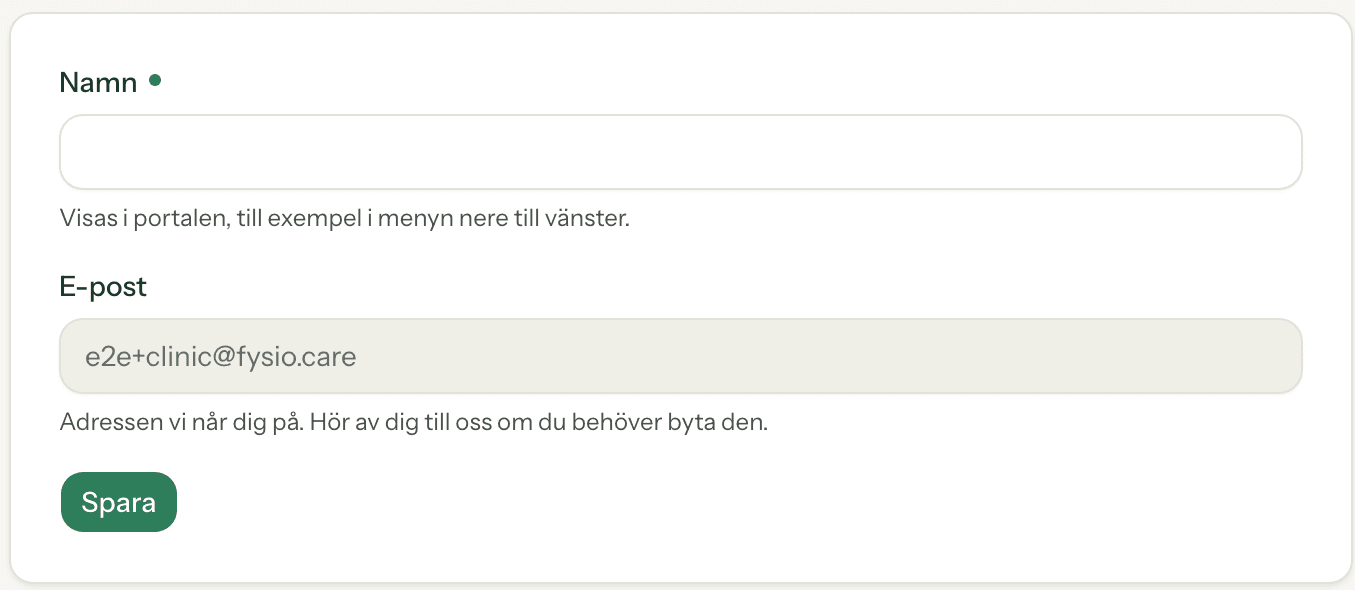 Kontosidan: fältet Namn med texten Visas i portalen, till exempel i menyn nere till vänster, fältet E-post nedtonat med texten Adressen vi når dig på. Hör av dig till oss om du behöver byta den, och knappen Spara.